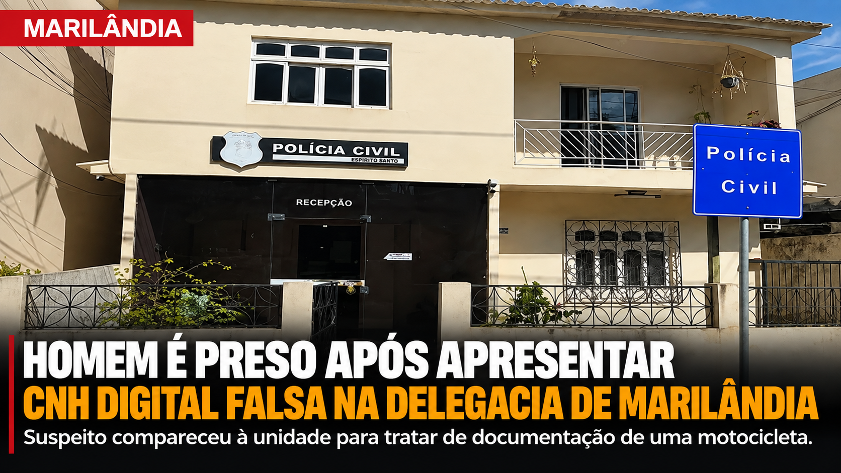HOMEM É PRESO APÓS APRESENTAR CNH DIGITAL FALSA NA DELEGACIA DE MARILÂNDIA